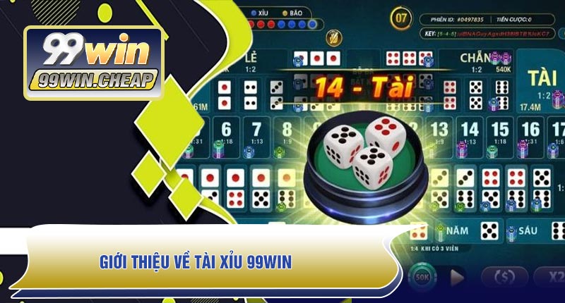 Giới thiệu về Tài Xỉu 99WIN