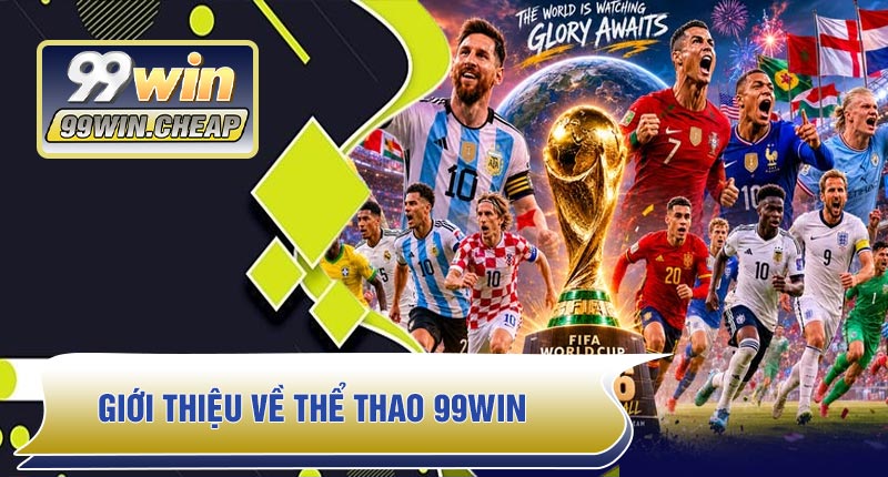 Giới thiệu về Thể Thao 99WIN